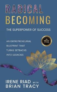 Radical Becoming The Superpower of Success