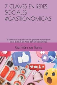 7 Claves En Redes Sociales #Gastronómicas
