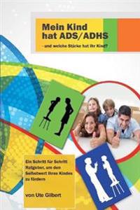 Mein Kind hat ADS/ADHS - und welche Stärke hat Ihr Kind?
