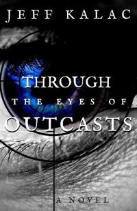Through the Eyes of Outcasts