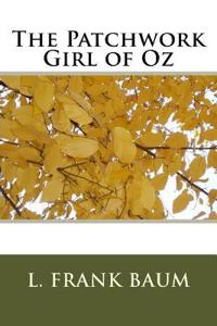The Patchwork Girl of Oz