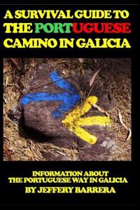 A Survival Guide to the Portuguese Camino in Galicia