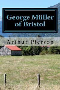 George Muller of Bristol