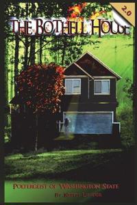 The Bothell Hell House