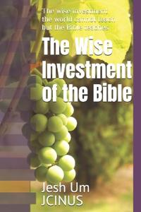The Wise Investment of the Bible