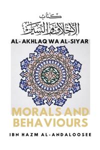 Morals & Behaviours - Al Akhlaq Wa Al-Siyar [English]