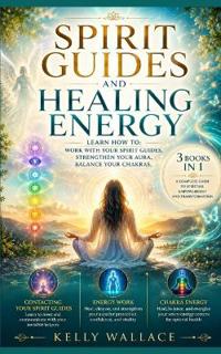 Spirit Guides and Healing Energy