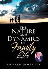 Bokomslag för "The Nature and Dynamics of Family Life"