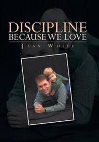 Discipline Because We Love