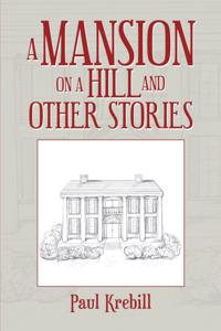 Mansion on a Hill and Other Stories