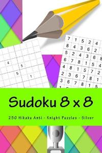 Sudoku 8 x 8 - 250 Hikaku Anti - Knight Puzzles - Silver