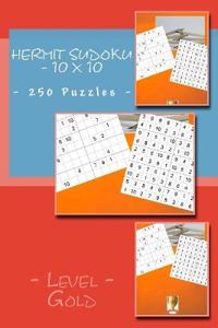 Hermit Sudoku - 10 x 10 - 250 Puzzles - Level Gold