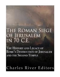 Bokomslag för "The Roman Siege of Jerusalem in 70 CE"