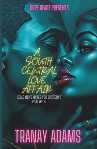 A South Central Love Affair