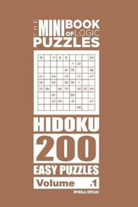 The Mini Book of Logic Puzzles - Hidoku 200 Easy (Volume 1)