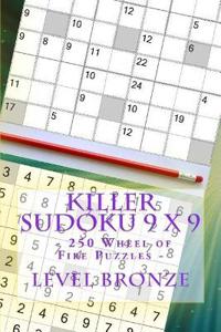 Killer Sudoku 9 x 9 - 250 Wheel of Fire Puzzles - Level Bronze