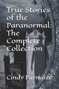 Bokomslag för "True Stories of the Paranormal"
