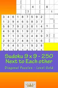 Sudoku 9 x 9 - 250 Next to Each other - Diagonal Puzzles - Level Gold