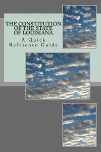 The Constitution of the State of Louisiana