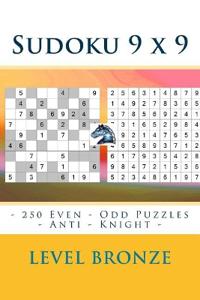 Sudoku 9 x 9 - 250 Even - Odd Puzzles - Anti - Knight - Level Bronze