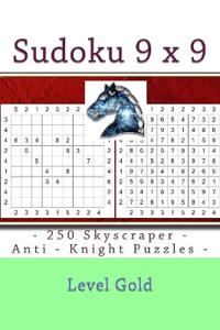 Sudoku 9 x 9 - 250 Skyscraper - Anti - Knight Puzzles - Level Gold