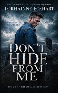 Don't Hide From Me