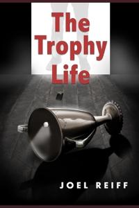 The Trophy Life