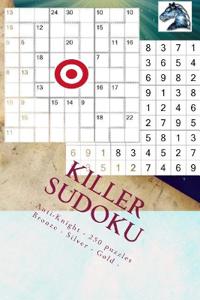 Killer Sudoku - Anti-Knight - 250 puzzles Bronze - Silver - Gold - Vol. 176