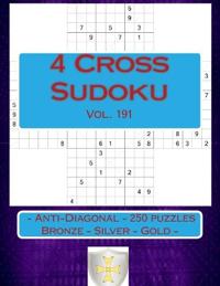 4 Cross Sudoku - Anti-Diagonal - 250 puzzles Bronze - Silver - Gold - Vol. 191