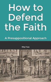 How to Defend the Faith