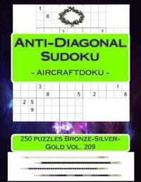 Anti-Diagonal Sudoku - AIRCRAFTDOKU - 250 puzzles Bronze-Silver-Gold Vol. 209