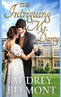 The Intriguing Mr. Darcy