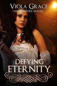 Defying Eternity