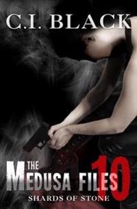 The Medusa Files, Case 10: Shards of Stone