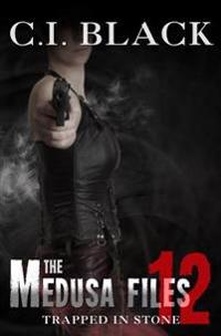 The Medusa Files, Case 12: Trapped in Stone