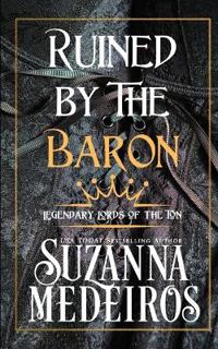 Ruined by the Baron