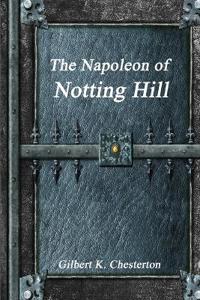 The Napoleon of Notting Hill