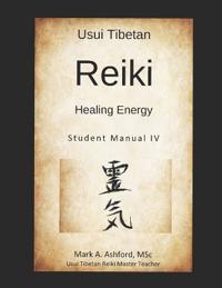 Usui Tibetan Reiki Healing Energy Master / Teacher Student Manual