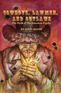 Bokomslag för "Cowboys, Lawmen, and Outlaws"