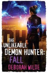 The Unlikeable Demon Hunter: Fall