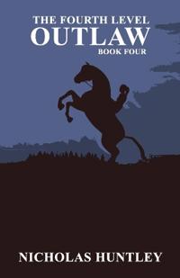 The Fourth Level - Book Four - Outlaw
