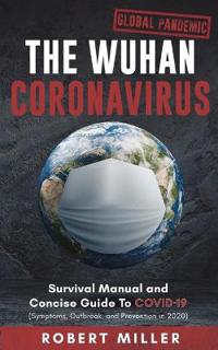 The Wuhan Coronavirus