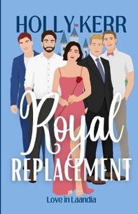 Royal Replacement