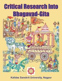 Critical Research Into Bhagavad-Gita