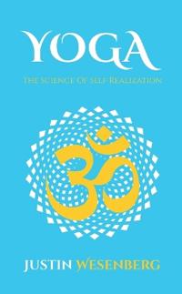 Yoga The Science Of Self Realization