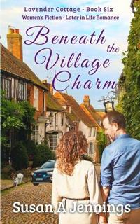Beneath the Village Charm