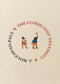 The Communist Necessity