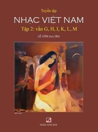 Tuy?n T?p Nh?c Vi?t Nam (T?p 2) (G, H, K, L, M) (Hard Cover)