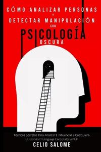 Bokomslag för "Cómo analizar personas y detectar manipulación con psicología oscura"