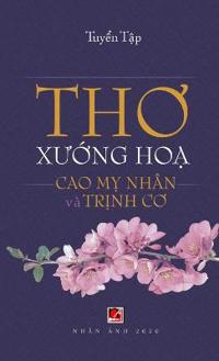Tho Xu?ng H?a (Cao M? Nhân - Tr?nh Co) (hard cover)